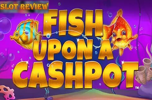 Fish Upon A Cashpot